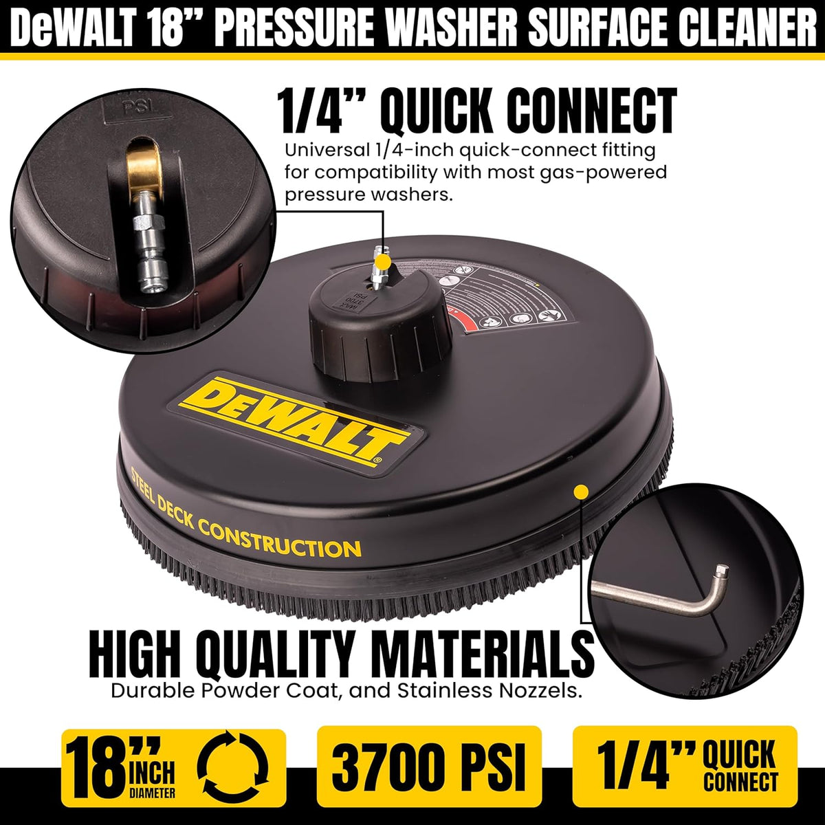 80175 Compatible with DeWALT 18" Surface Cleaner 1/4" Quick Connect Fitting for Cold Water Pressure Washers Rated up to 3700 PSI